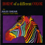 CD-Cover: Jules Shear - Horse of a Different Color: Jules Shear 1976-1989